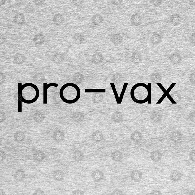 Pro-Vax by AlienClownThings